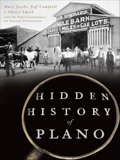 Title details for Hidden History of Plano by Mary Jacobs - Available